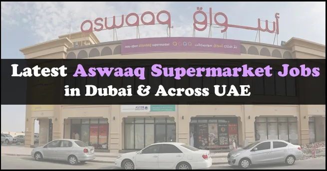 Aswaaq Supermarket Jobs