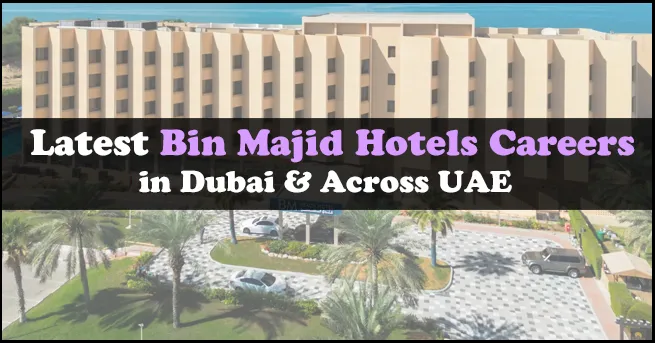 Bin Majid Hotels Careers