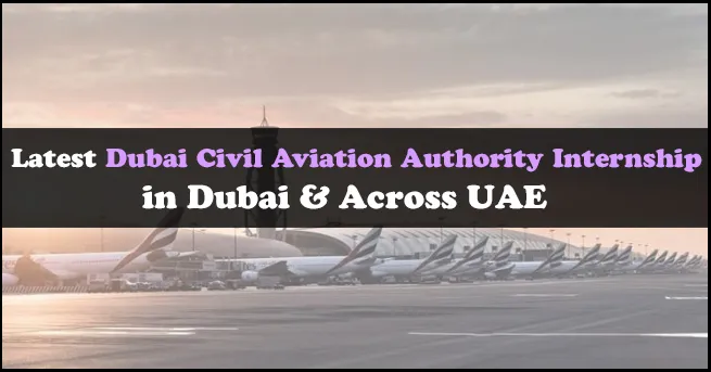 Dubai Civil Aviation Authority Internship
