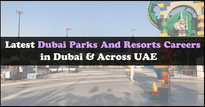 Dubai Parks and Resorts Careers
