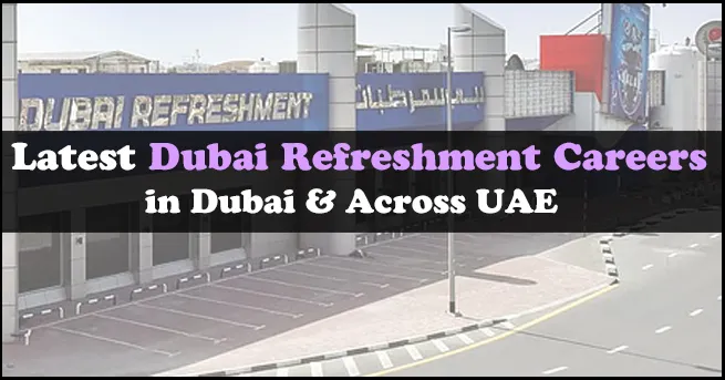 Dubai Refreshment Careers