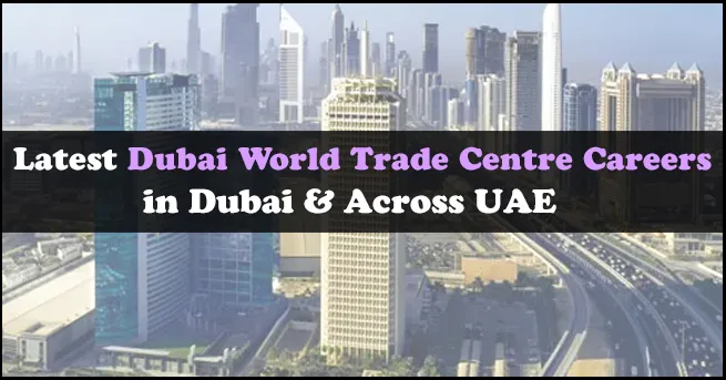 Dubai World Trade Centre Careers