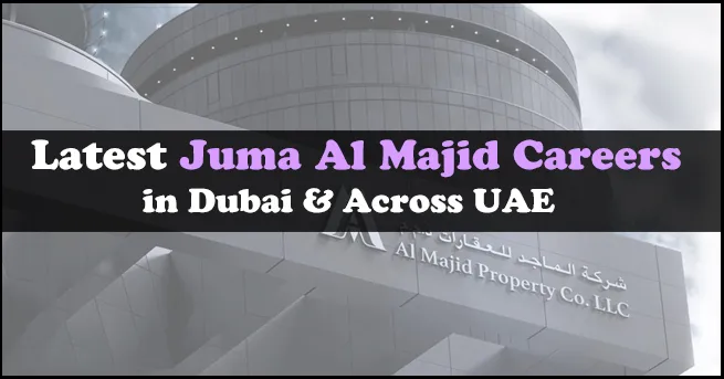 Juma Al Majid Careers