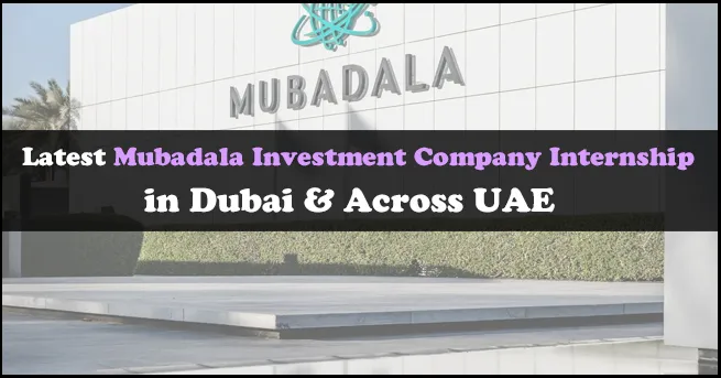 Mubadala Investment Company Internship