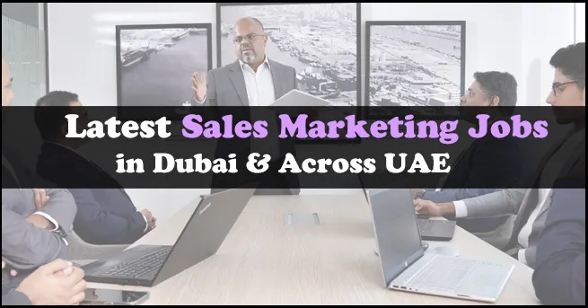 Sales & Marketing Jobs in Dubai