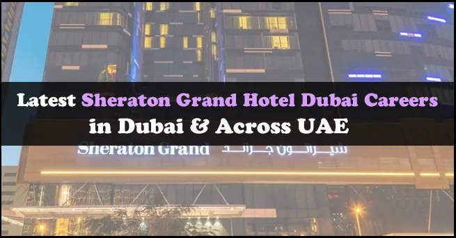 Sheraton Grand Hotel Careers